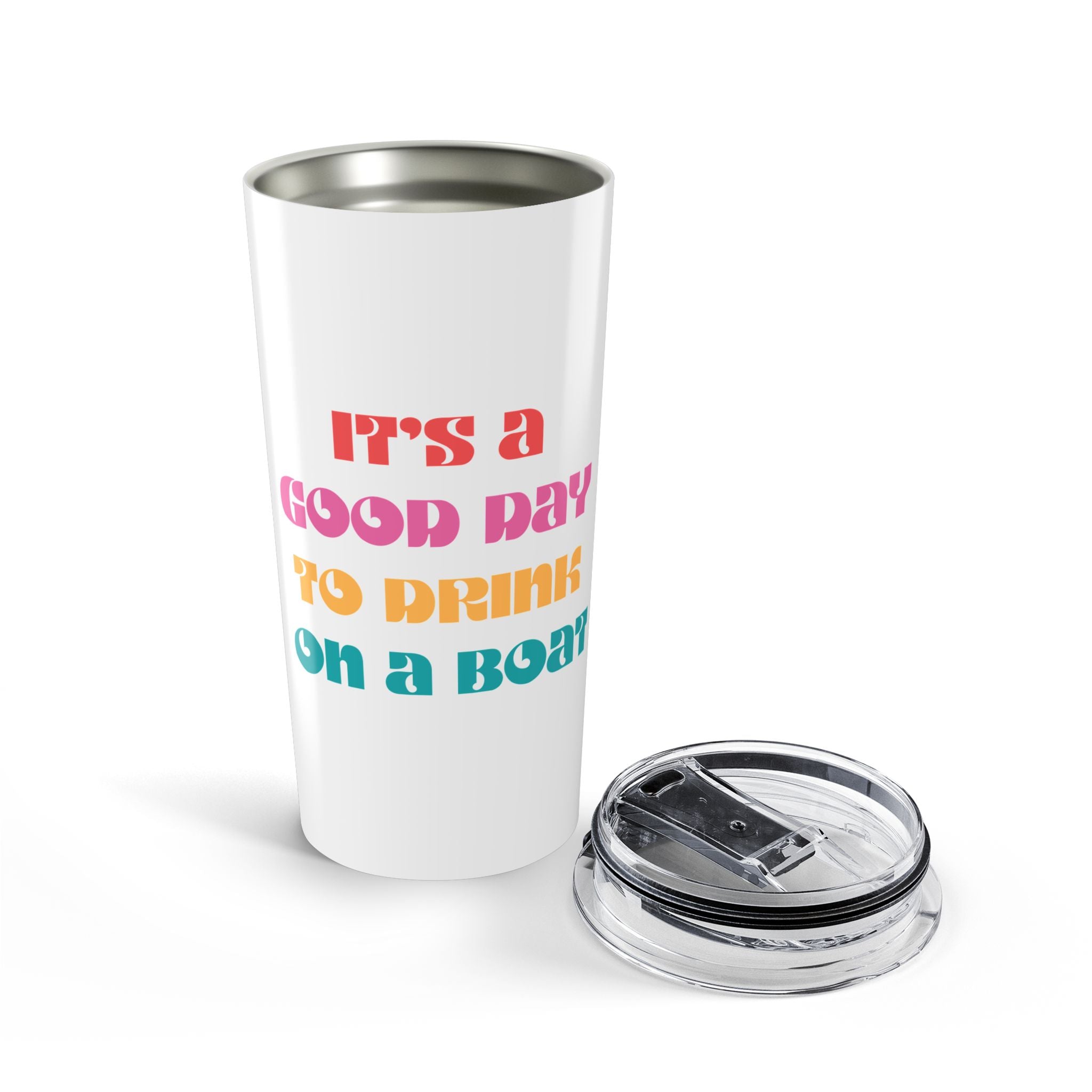 "It’s a Good Day to Drink on a Boat" Travel Tumbler — 20oz Stainless Steel Boat Life Tumbler with Lid