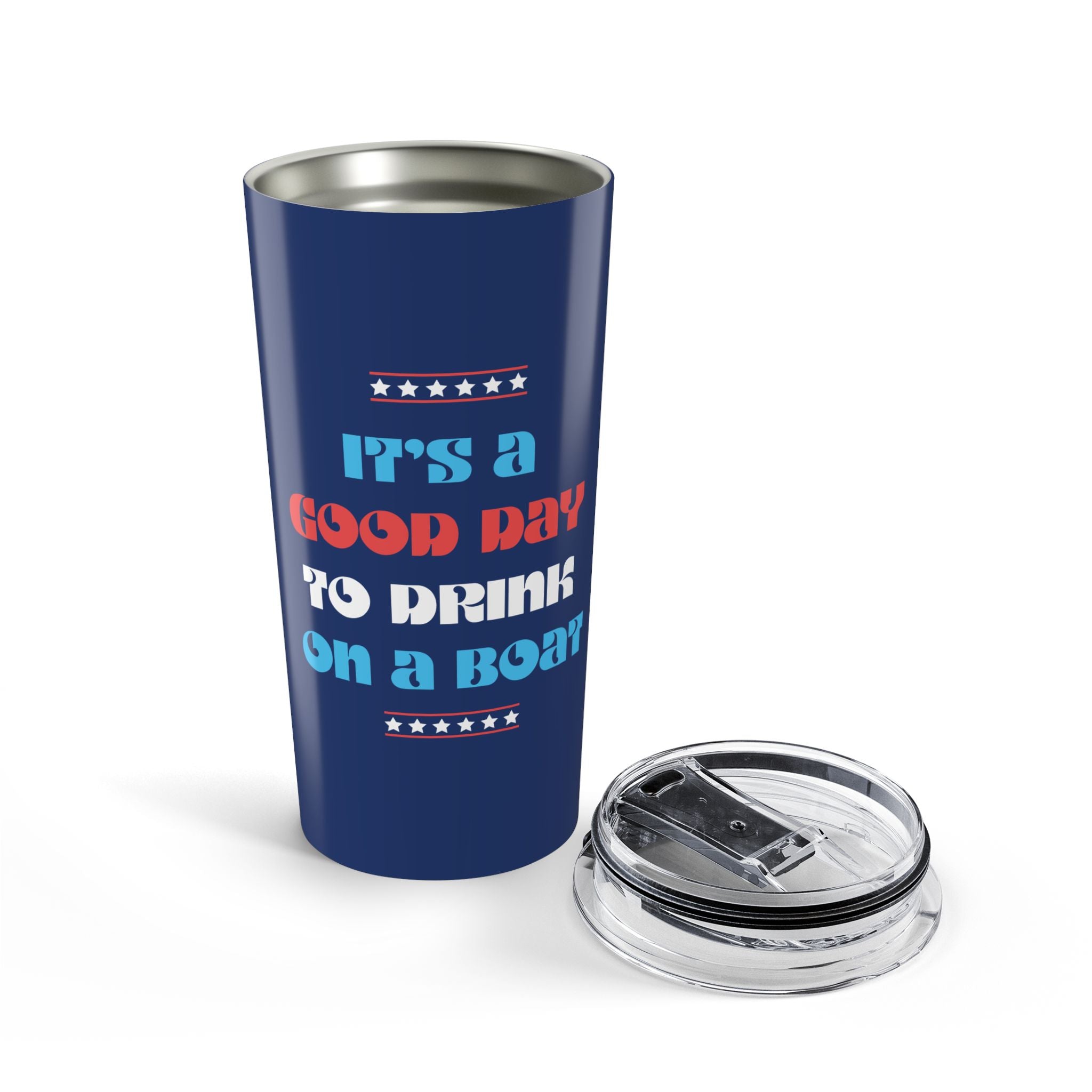 LIMITED JULY 4th EDITION!  "It’s a Good Day to Drink on a Boat" Travel Tumbler — 20oz Stainless Steel Boat Life Tumbler with Lid
